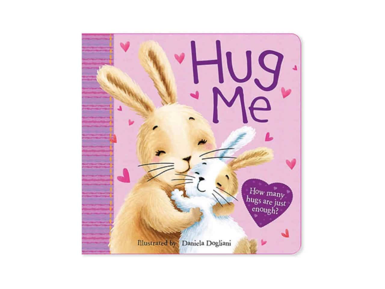 Hug Me: How Many Hugs Is Just Enough? by Daniela Dogliani - ParentsCanada