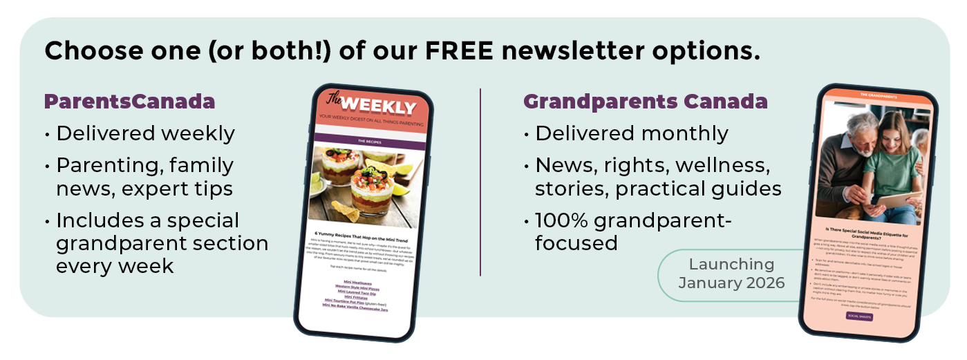 Parents Canada newsletter options: The Weekly and Grandparents Canada